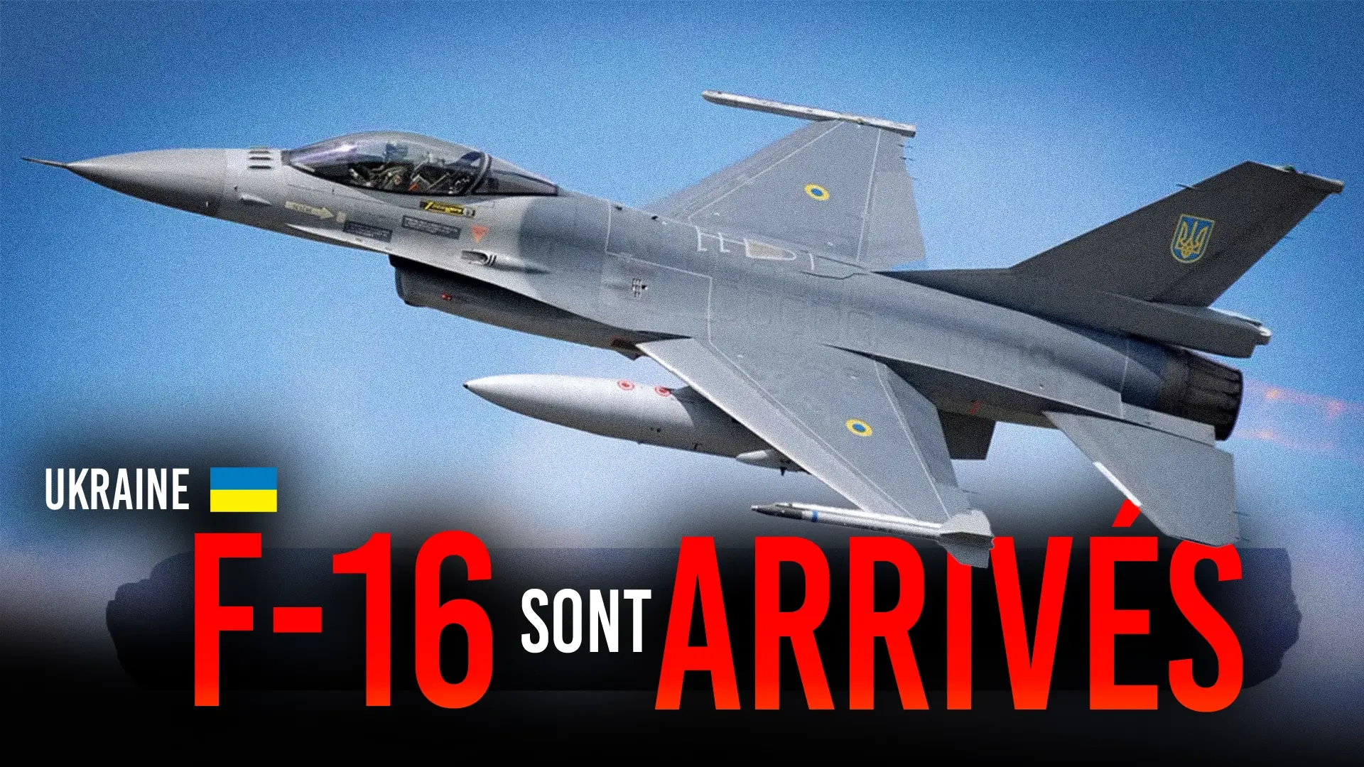 Les F-16 arrivent en Ukraine